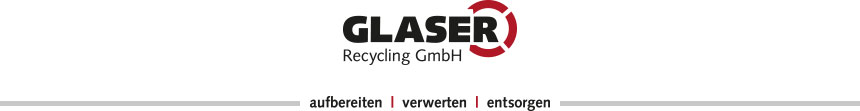 Glaser Recycling GmbH - aufbereiten, verwerten, entsorgen